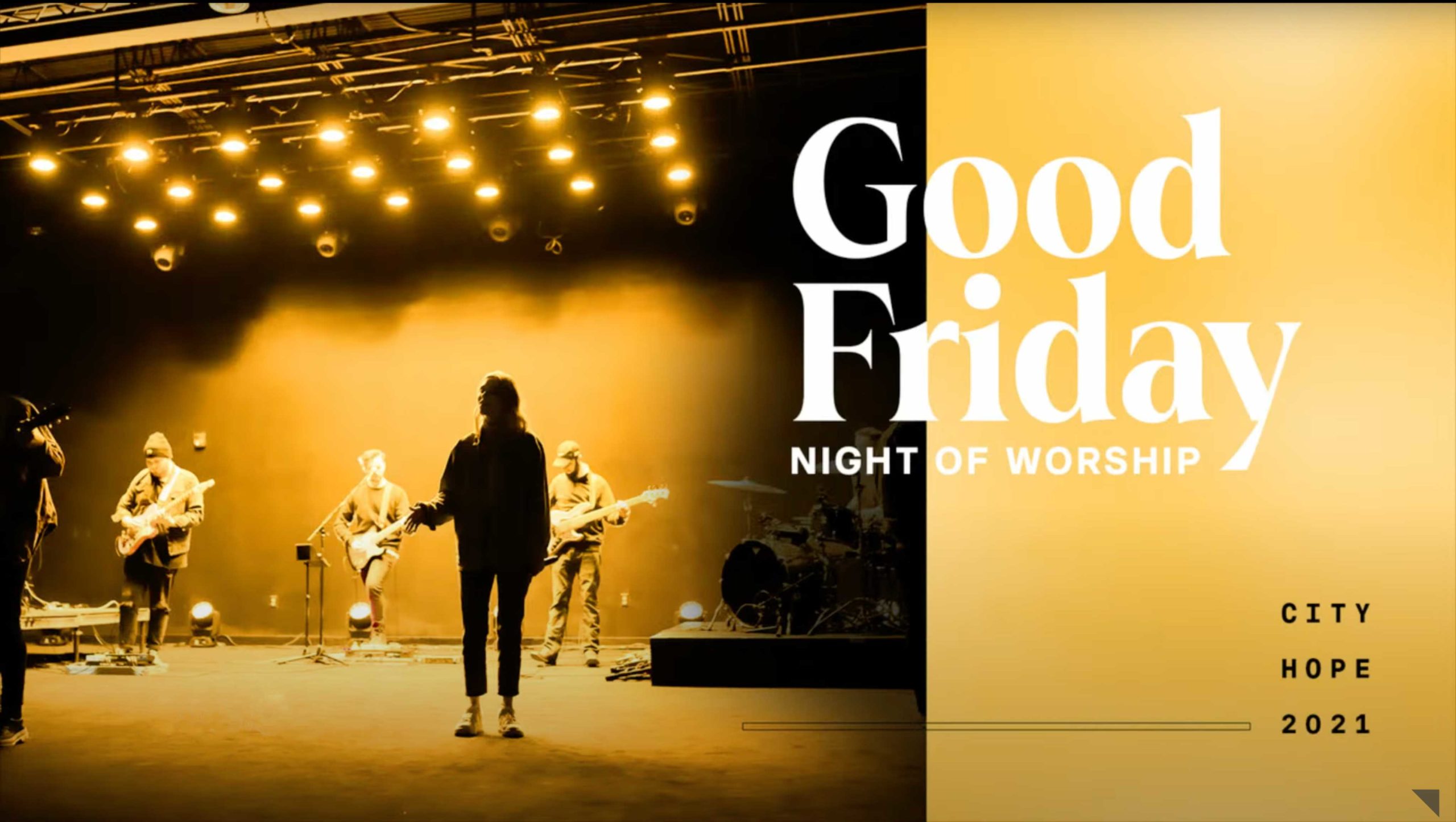 Good Friday Night of Worship City Hope Church