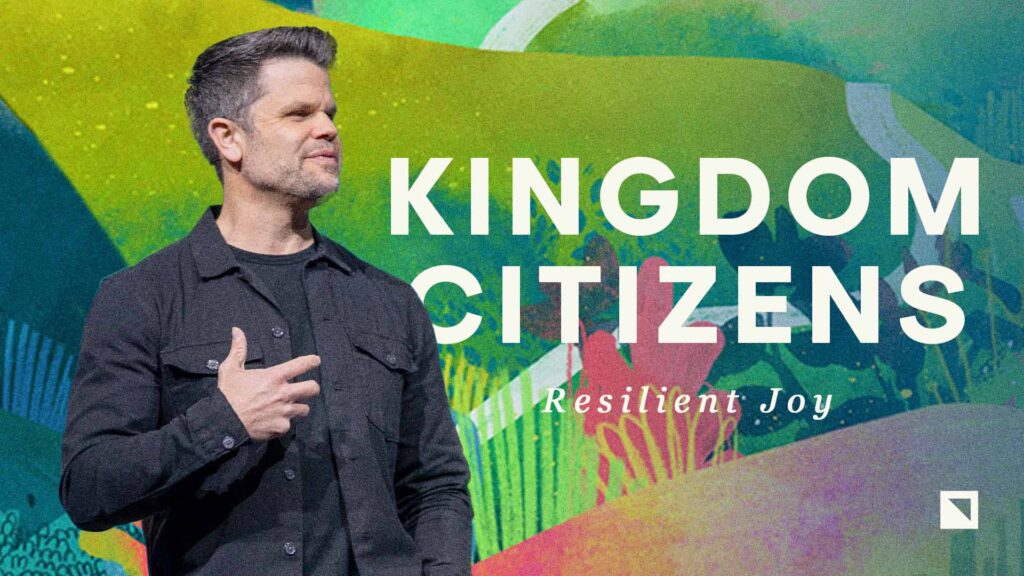 Resilient Joy pt 2 Kingdom Citizens
